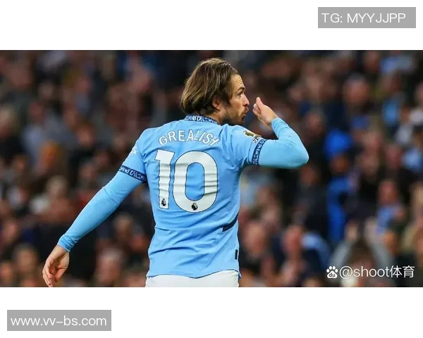 埃弗顿准备与曼城谈判格拉利什转会费达5000万镑买断条款